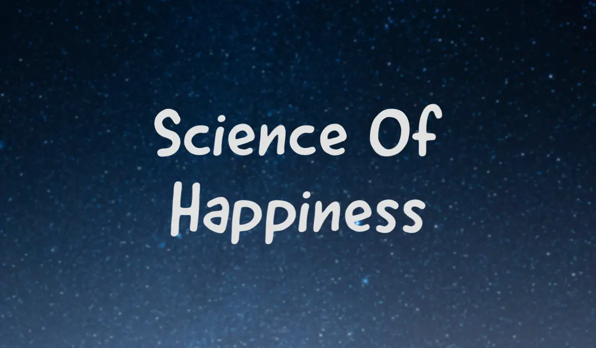 Science of Happiness